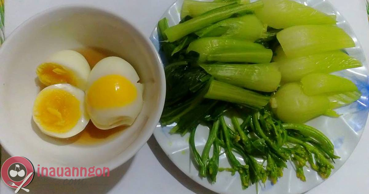 Cách làm rau luộc chấm cùng trứng